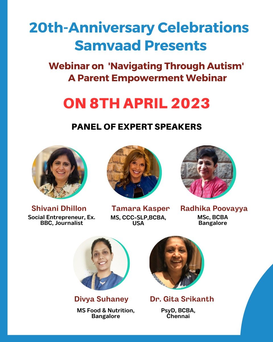 You are currently viewing 20th Anniversary Celebrations Samvaad Presents Webinar on “Navigating Through Autism ” A Parent Empowerment Webinar on 8th April 2023